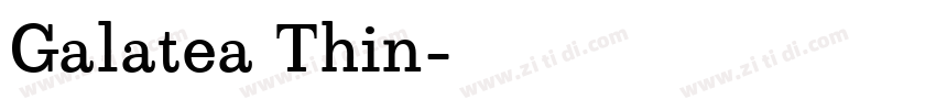 Galatea Thin字体转换